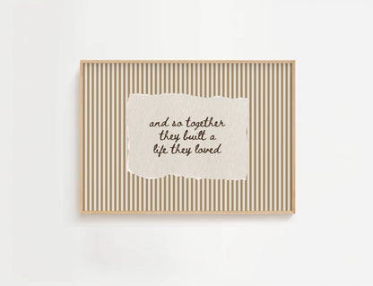 Together They Built A Life They Loved Vintage Stripe Print | Digital Download
