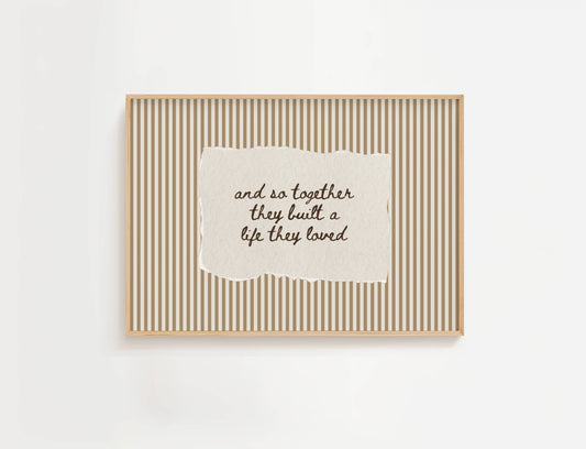 Together They Built A Life They Loved Vintage Stripe Print | Digital Download