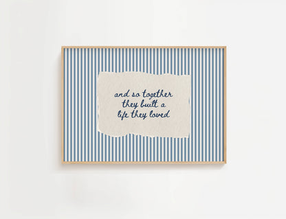 Together They Built A Life They Loved Vintage Stripe Print | Digital Download