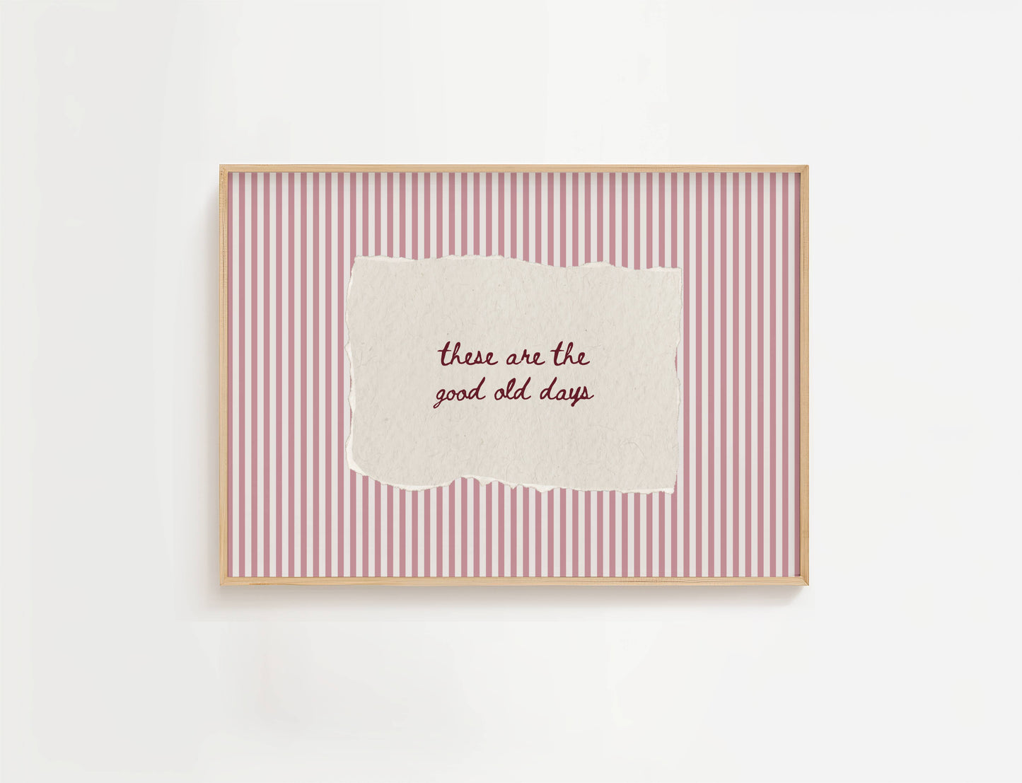 These Are The Good Old Days Vintage Stripe Print | Digital Download