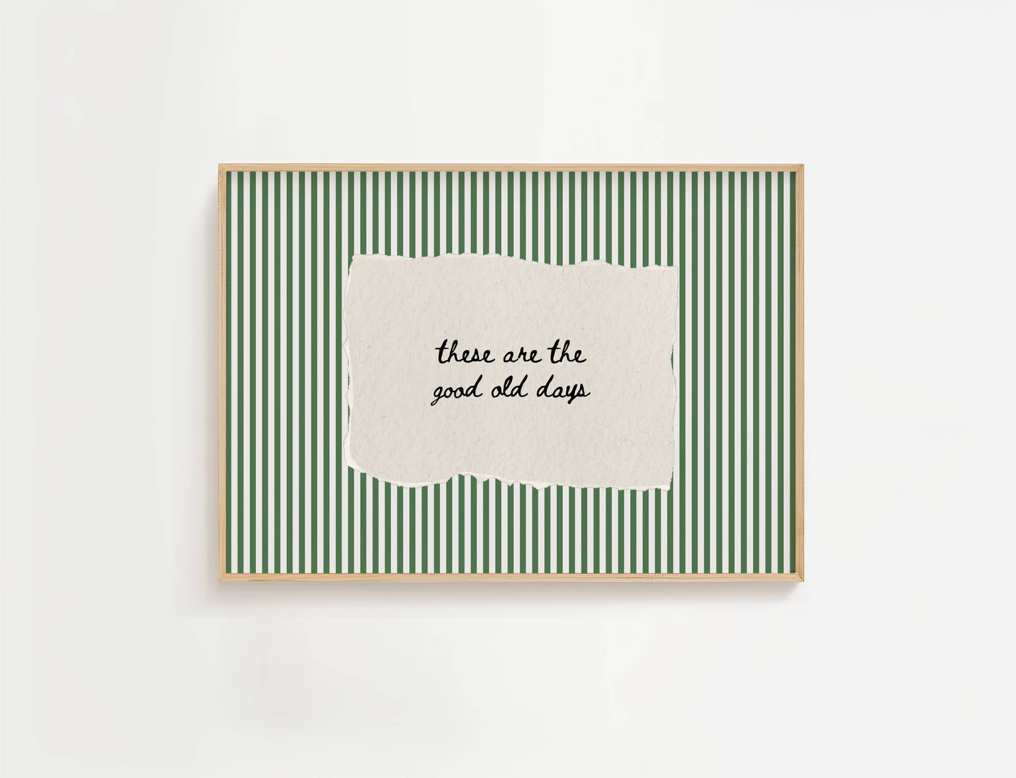 These Are The Good Old Days Vintage Stripe Print | Digital Download