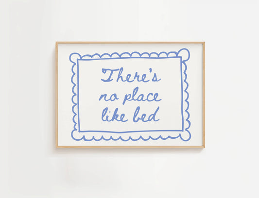 There's No Place Like Bed Print | Digital Download