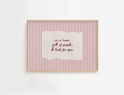 In a Room Full of People I Look For You Vintage Stripe Print | Digital Download