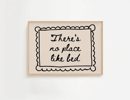 There's No Place Like Bed Print | Digital Download
