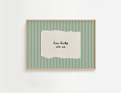 How Lucky Are We Vintage Stripe Print | Digital Download