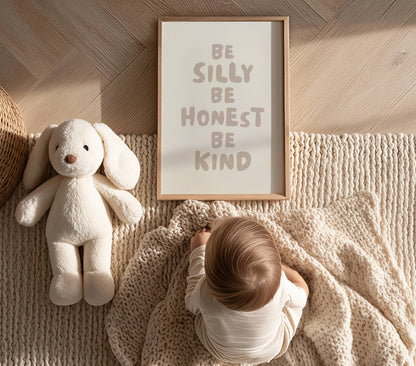 Be Silly Be Honest Be Kind Nursery Quote Print | Digital Download