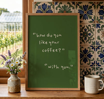 How Do You Like Your Coffee Kitchen Quote Print | Digital Download