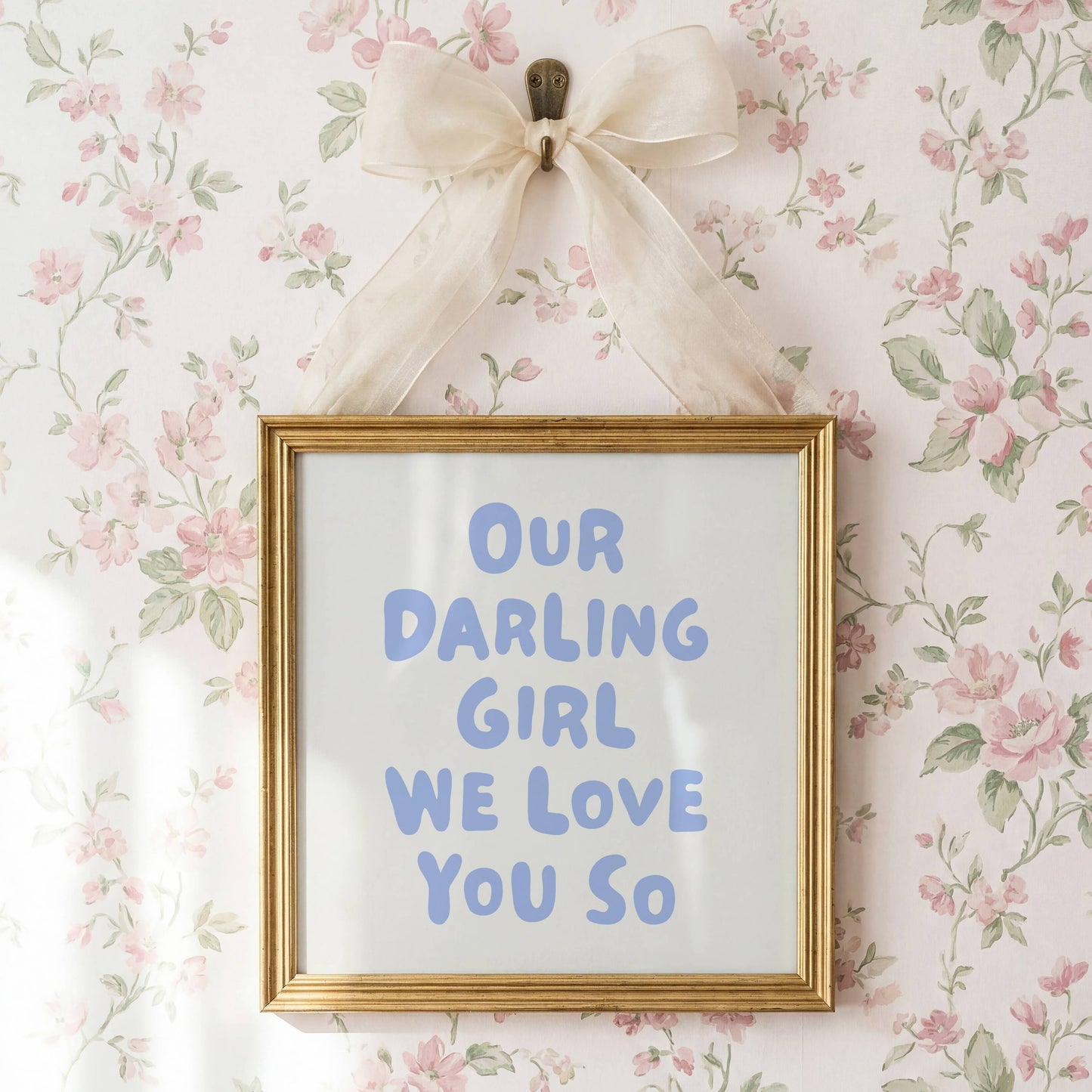 Our Darling Girl We Love You So Nursery Print | Digital Download