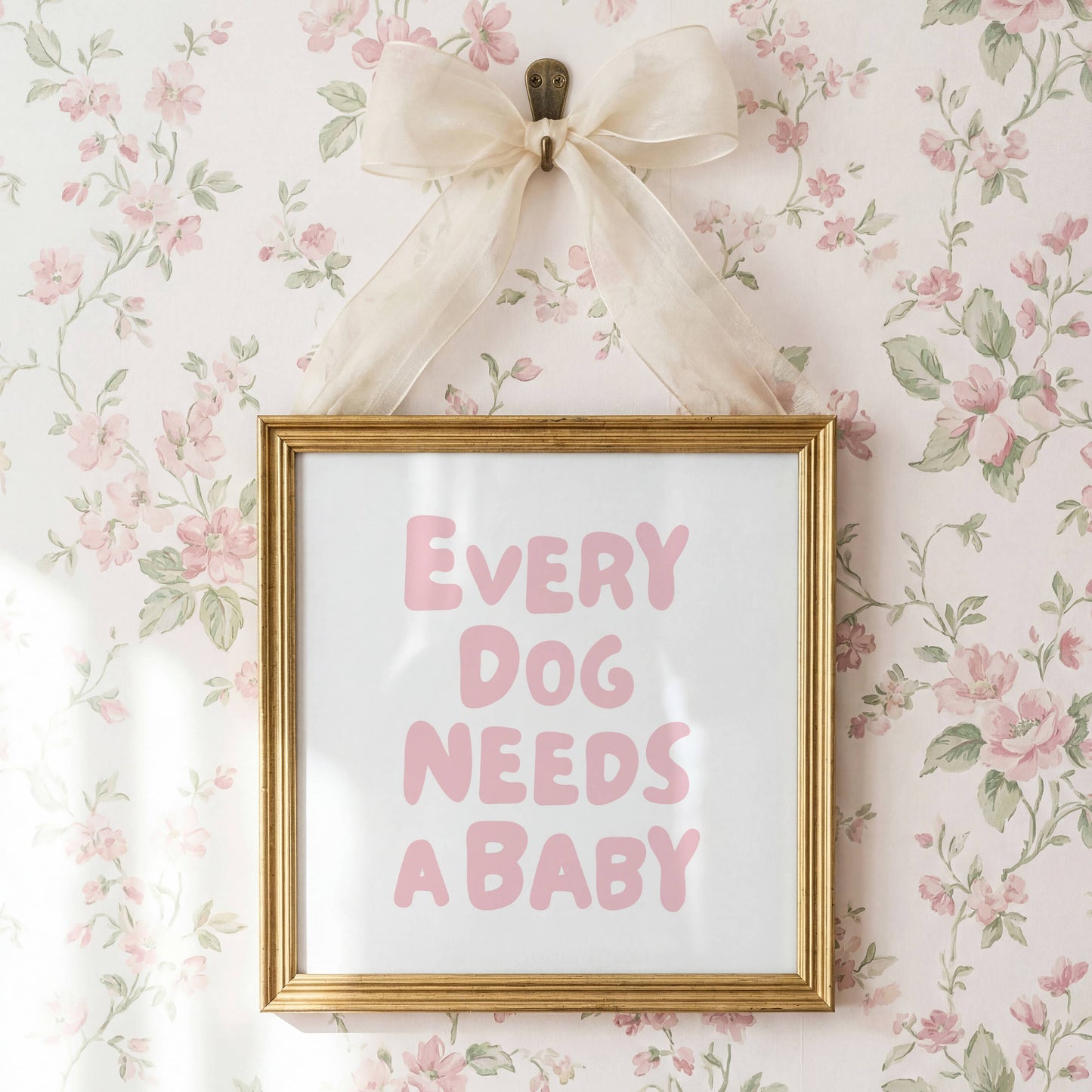 Every Dog Needs A Baby Nursery Quote Print | Digital Download