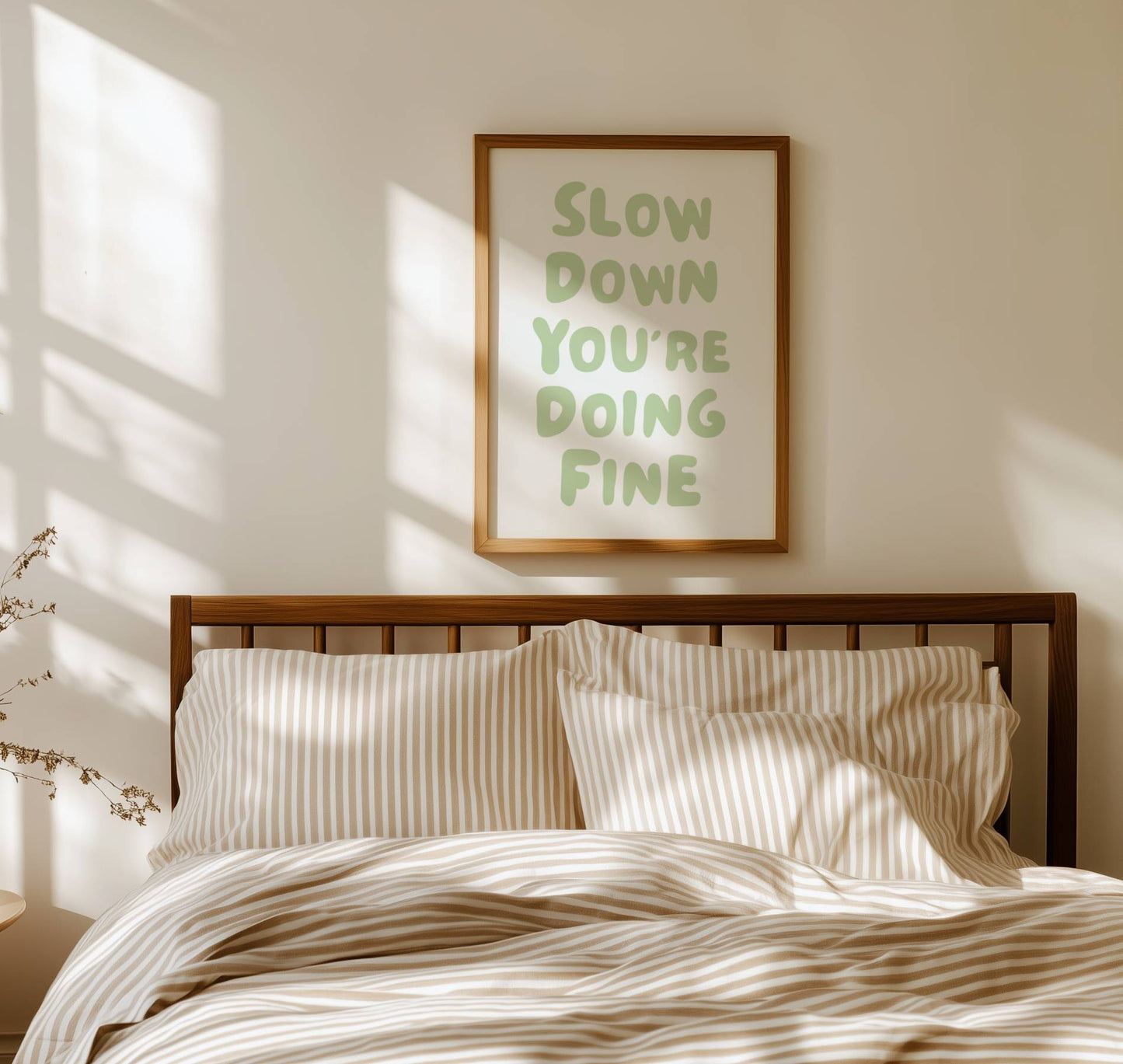 Slow Down You're Doing Fine Print | Digital Download