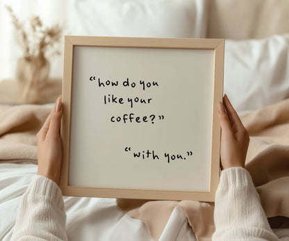How Do You Like Your Coffee Kitchen Quote Print | Digital Download