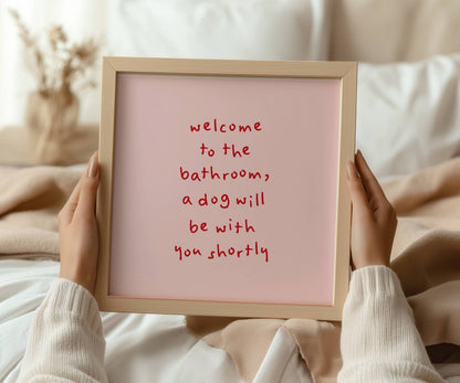 A Dog Will Be With You Shortly Funny Quote Print | Digital Download