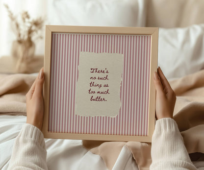 There’s No Such Thing as Too Much Butter Vintage Print | Digital Download
