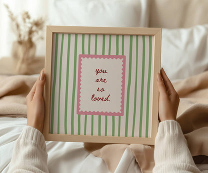 You Are So Loved Print | Digital Download