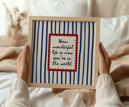 How Wonderful Life Is Print | Digital Download
