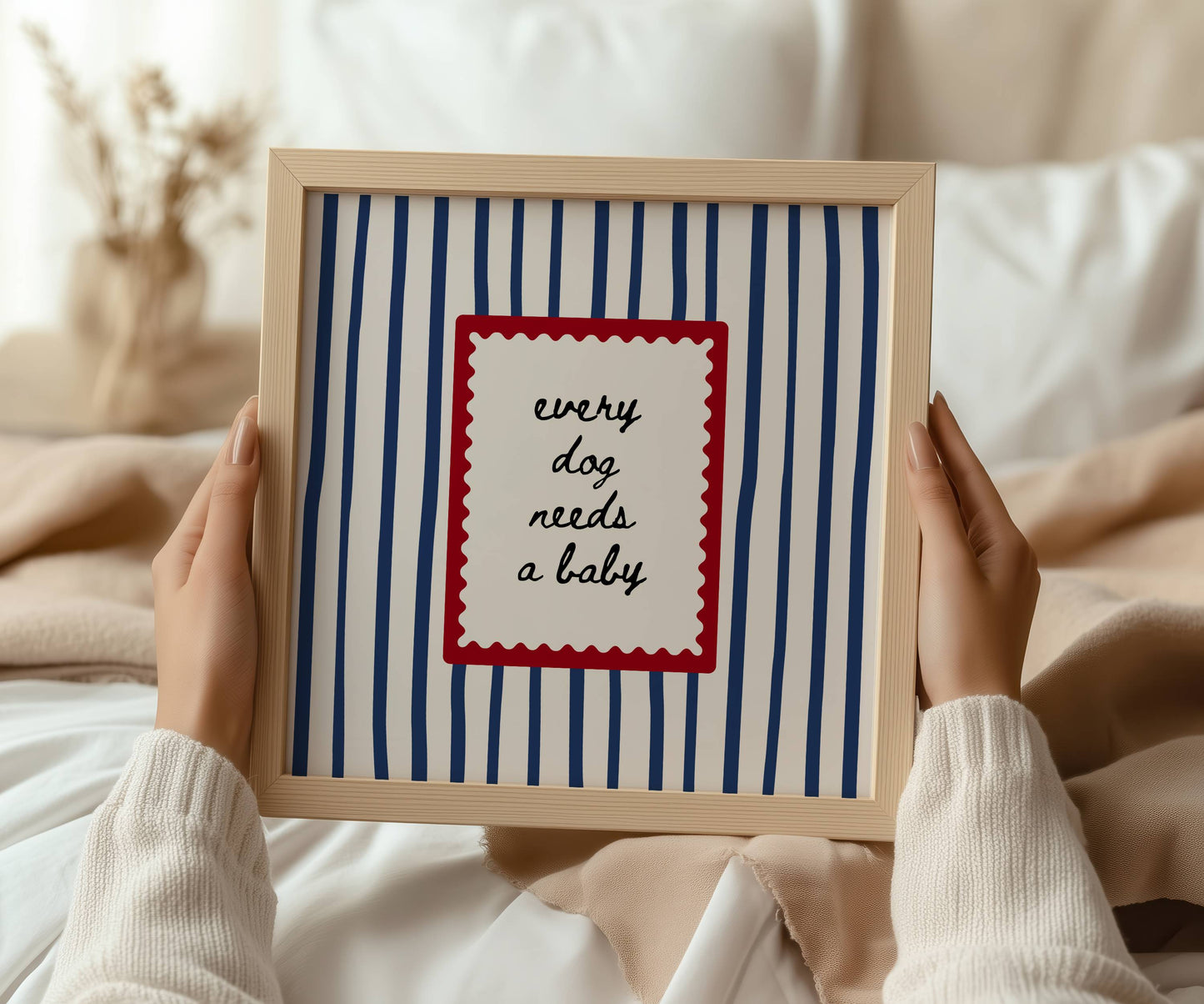 Every Dog Needs A Baby Print | Digital Download