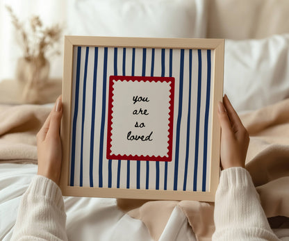 You Are So Loved Print | Digital Download